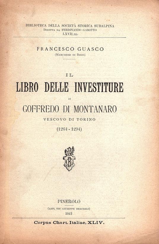 Il Libro delle Investiture di Goffredo di Montanaro Vescovo di Torino (1264 - 1294) - copertina