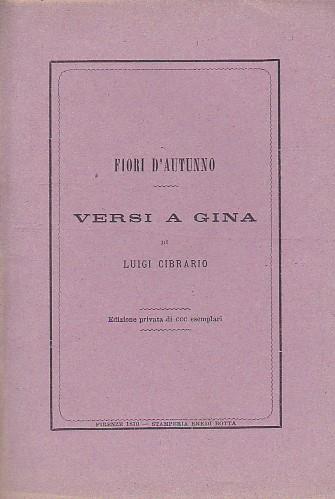 Fiori d' autunno. Versi a Gina. Edizione privata di CCC esemplari - Luigi Cibrario - copertina