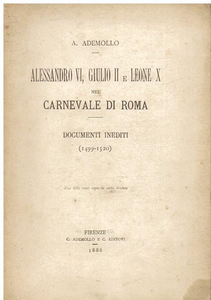 Alessandro VI, Giulio II e Leone X nel Carnevale di Roma. Documenti inediti (1499 - 1520) - Alessandro Ademollo - copertina