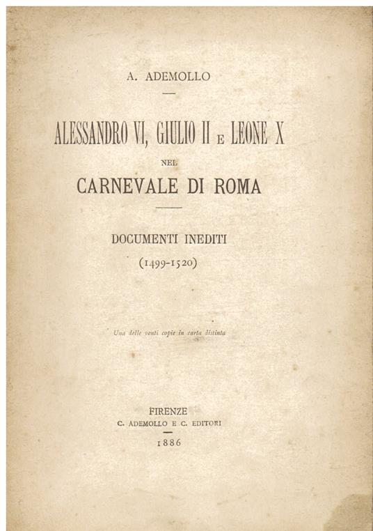 Alessandro VI, Giulio II e Leone X nel Carnevale di Roma. Documenti inediti (1499 - 1520) - Alessandro Ademollo - copertina
