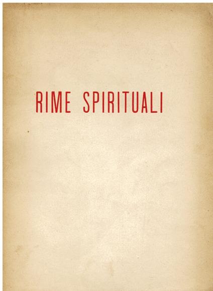 Rime spirituali scelte e commentate da Domenico Giuliotti - Michelangelo Buonarroti - copertina