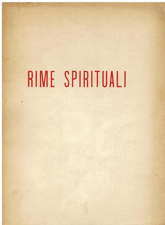 Rime spirituali scelte e commentate da Domenico Giuliotti - Michelangelo Buonarroti - copertina