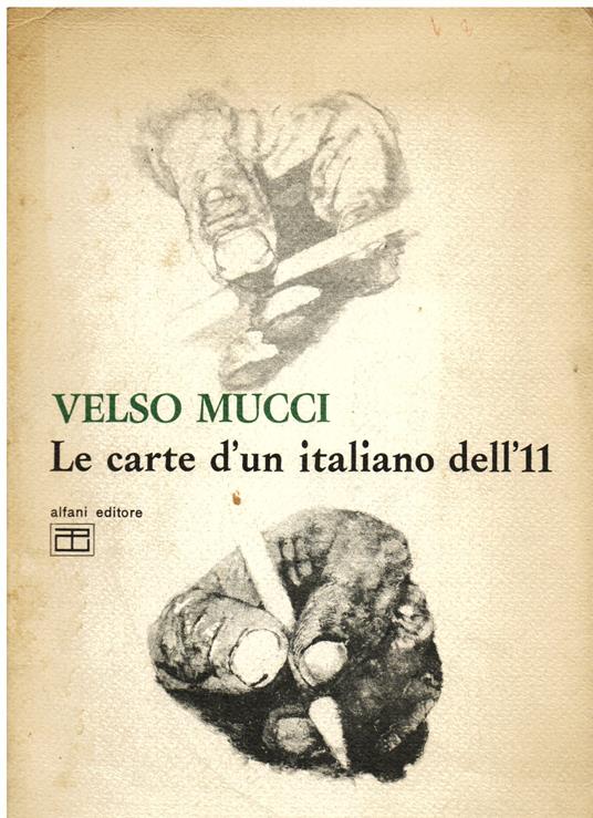 Le carte d' un italiano dell' 11 - Velso Mucci - copertina