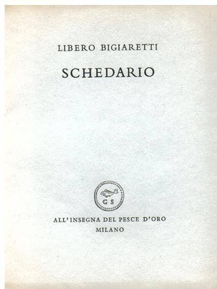 Schedario - Libero Bigiaretti - copertina