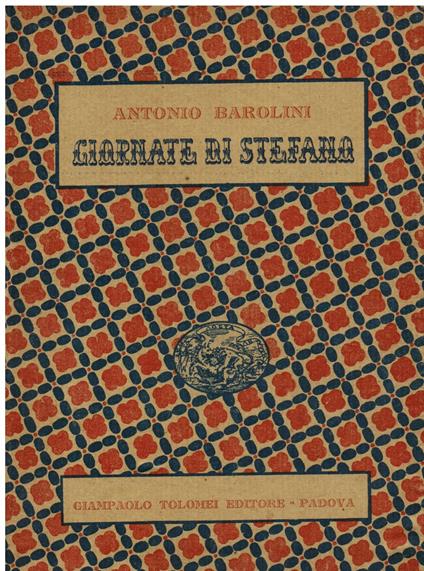 Giornate di Stefano. Racconto - Antonio Barolini - copertina
