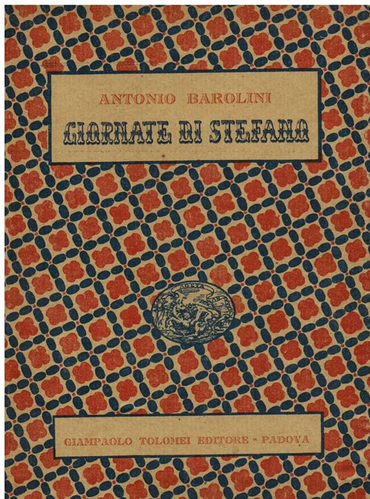 Giornate di Stefano. Racconto - Antonio Barolini - copertina