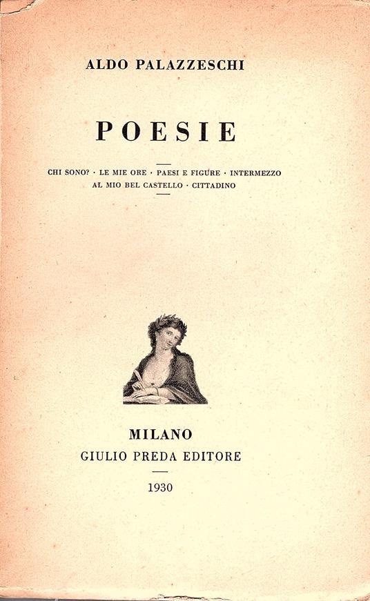 Poesie. Chi sono ? - Le mie ore - Paesi e figure - Intermezzo - Al mio bel castello - Cittadino - Aldo Palazzeschi - copertina