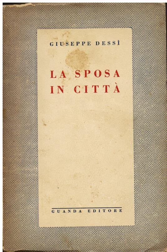 La sposa in città - Giuseppe Dessì - copertina