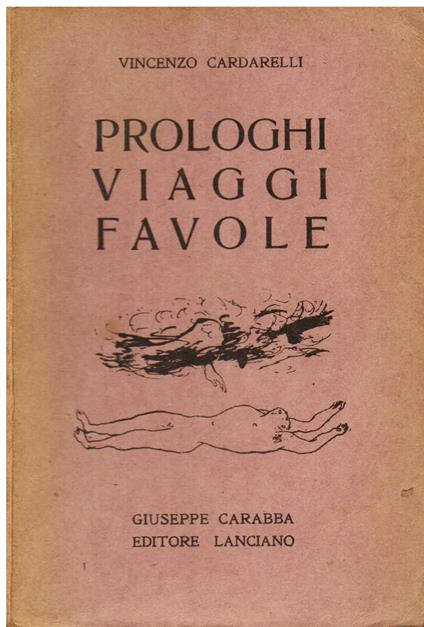 Prologhi viaggi favole - Vincenzo Cardarelli - copertina
