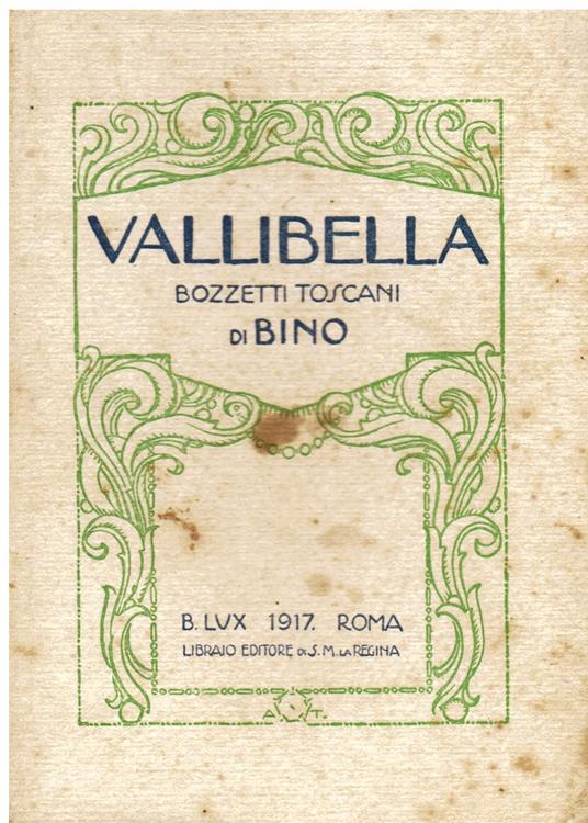 Vallibella. Bozzetti toscani - Bino Sanminiatelli - copertina