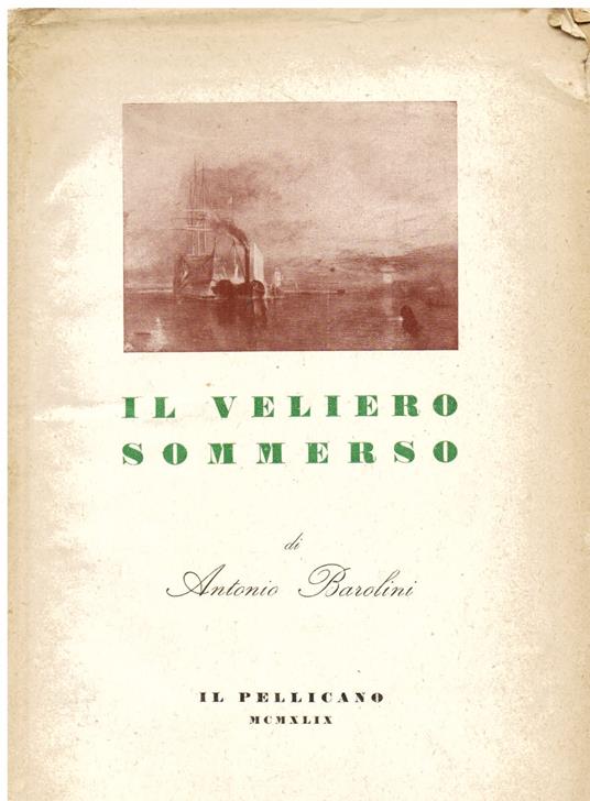 Il veliero sommerso - Antonio Barolini - copertina