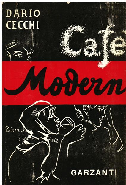 Café Modern. Romanzo. Disegni dell' autore - Dario Cecchi - copertina