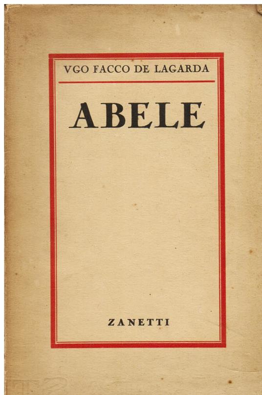 Abele. Memorie - Ugo Facco De Lagarda - copertina