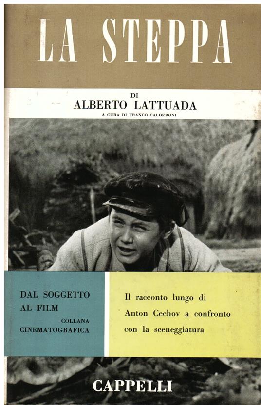 La steppa. A cura di Franco Calderoni - Alberto Lattuada - copertina