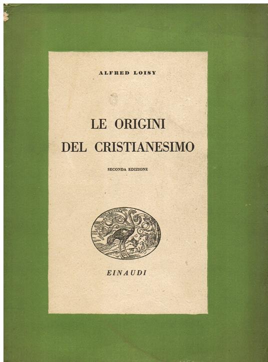Le origini del Cristianesimo - Alfred Loisy - copertina