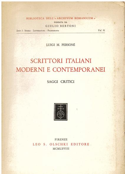 Scrittori italiani moderni e contemporanei. Saggi critici - Luigi M. Personé - copertina