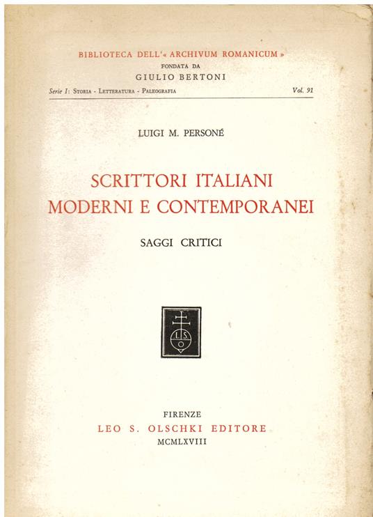 Scrittori italiani moderni e contemporanei. Saggi critici - Luigi M. Personé - copertina