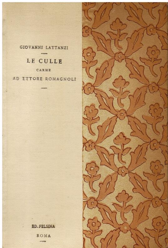 Le culle. Carme ad Ettore Romagnoli. Estratto dalla Rivista "Rura" Luglio - Settembre 1931 - Giovanni Lattanzi - copertina