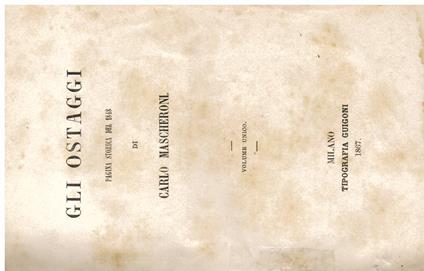 Gli ostaggi. Pagina storica del 1848 - copertina