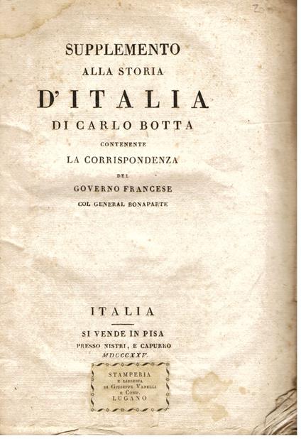 Supplemento alla Storia d' Italia contenente la corrispondenza del Governo Francese col General Bonaparte - Carlo Botta - copertina