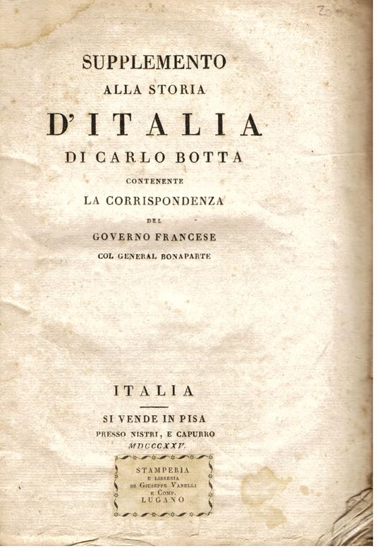 Supplemento alla Storia d' Italia contenente la corrispondenza del Governo Francese col General Bonaparte - Carlo Botta - copertina