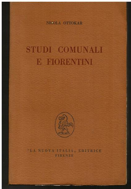 Studi comunali e fiorentini - Nicola Ottokar - copertina
