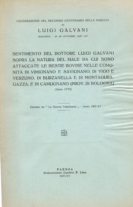 Celebrazione del secondo centenario della nascita di Luigi Galvani. Sentimento sopra la natura del male da cui sono attaccate le bestie bovine nelle comunità di Vimignano e Savignano, di Vigo e Verzuno, di Burzanella e di Montaguragazza, e di Camugna - Luigi Galvani - copertina