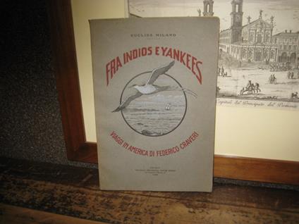 Fra Indios e Yankees. Viaggi in America di Federico Craveri - Euclide Milano - copertina