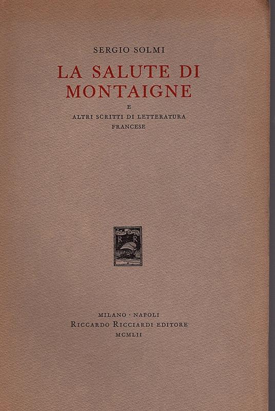 La salute di Montaigne e altri scritti di letteratura francese - Sergio Solmi - copertina