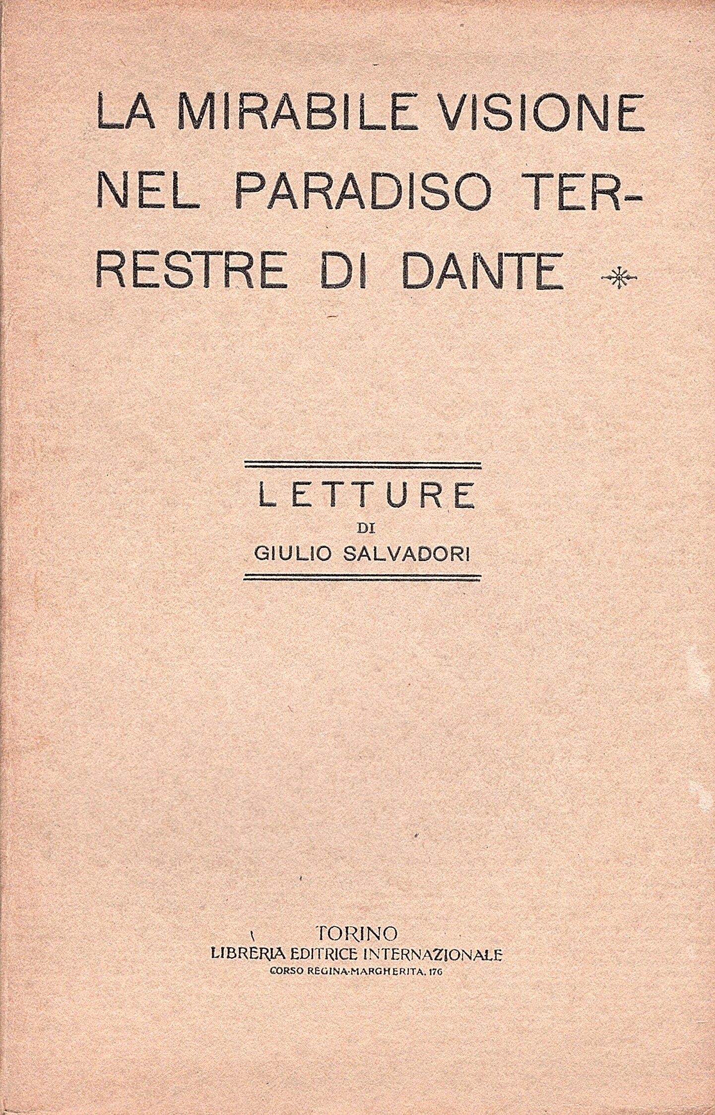 La mirabile visione nel paradiso terrestre di Dante. Letture di Giulio Salvadori