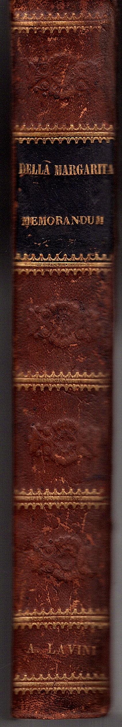 Memorandum Storico Politico del conte Clemente Solaro della Margarita, ministro e primo segretario di Stato per gli affari esteri del re Carlo Alberto dal 7 febbraio 1835 al 9 ottobre 1847 - Clemente Solaro Della Margarita - copertina