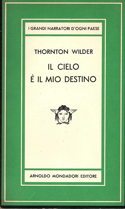 Il cielo è il mio destino - Thornton Wilder - copertina