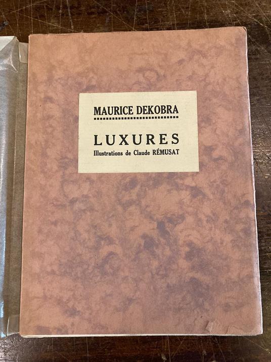 Luxures. Illustrations de Claude Remusat - Maurice Dekobra - copertina
