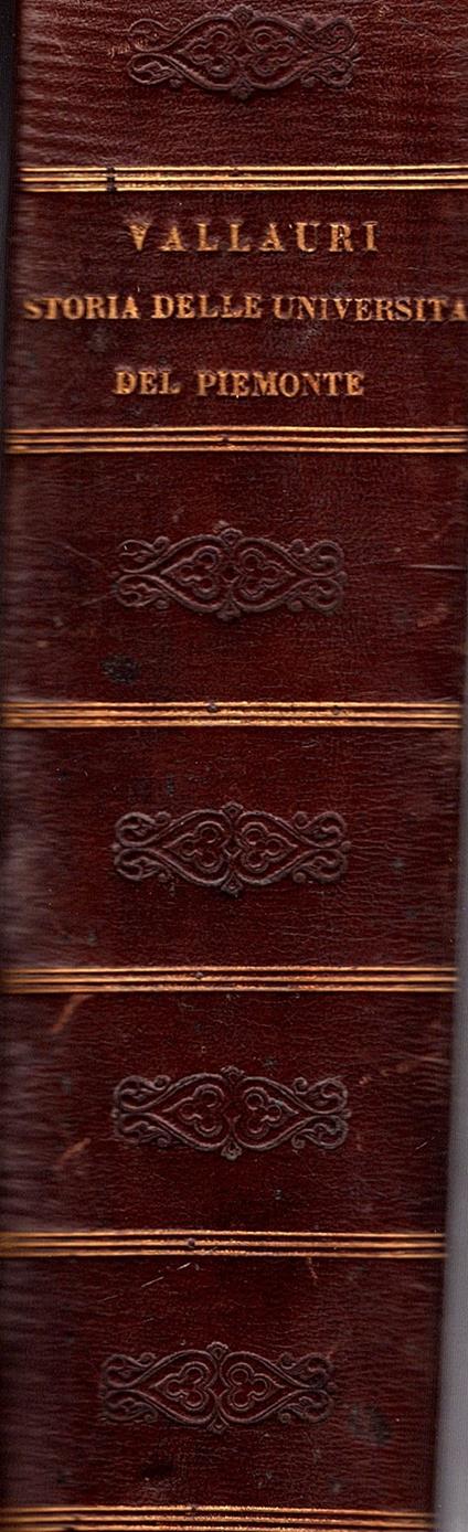 Storia delle Università degli studi del Piemonte Voll. I-III - Tommaso Vallauri - copertina