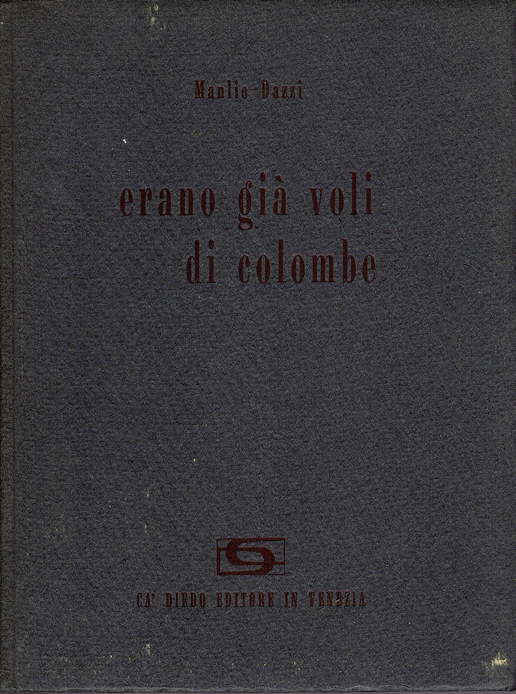 Erano già voli di colombe