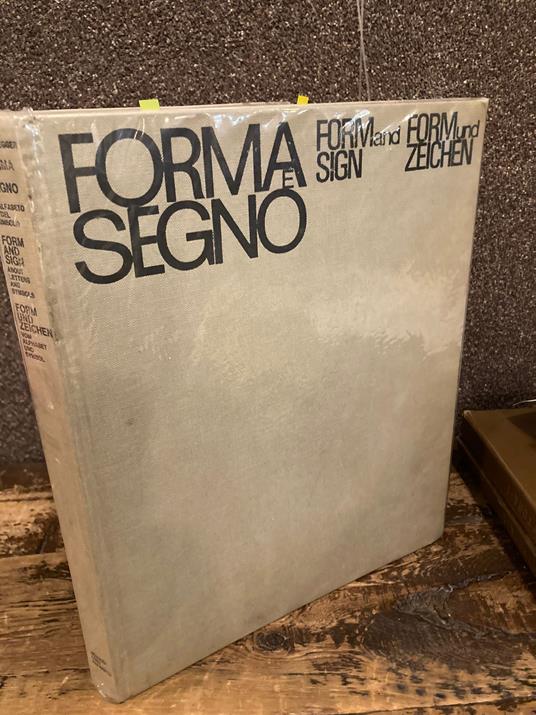Forma e segno. Form and Sign. Form und Zeichen - copertina