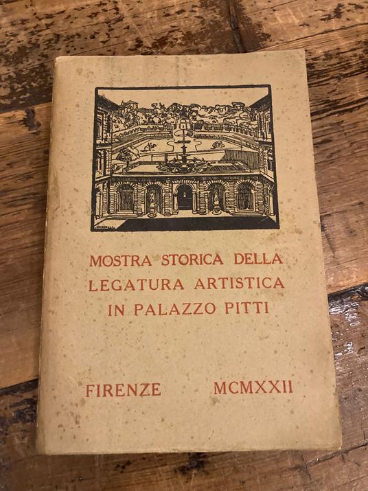 Mostra Storica della Legatura Artistica in Palazzo Pitti - copertina