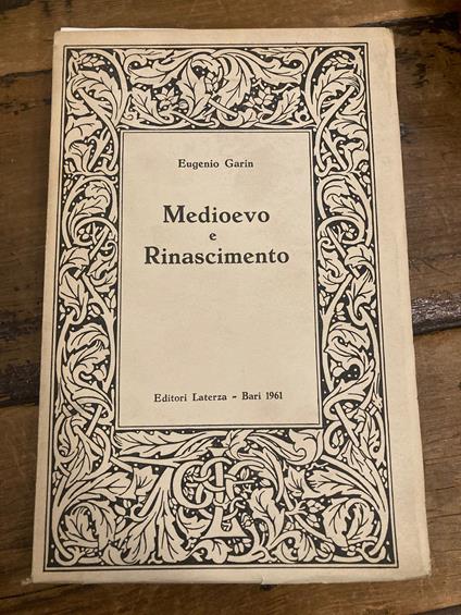 Medioevo e Rinascimento. Studi e ricerche - Eugenio Garin - copertina