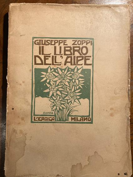 Il Libro dell' alpe - Giuseppe Zoppi - copertina