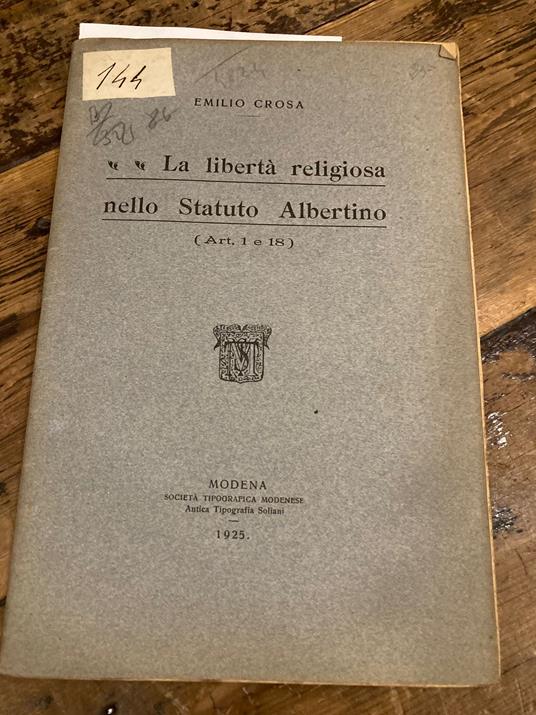 La lìbertà religiosa nello Statuto Albertino (Art. 1 e 18) [Estratto dall' Archivio Giuridico, Vol. XCIII, Fasc. 1 (Quarta serie, Vol. IX, Fasc. 1)] - copertina
