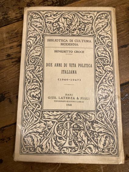 Due anni di vita politica italiana (1946-47) - Benedetto Croce - copertina