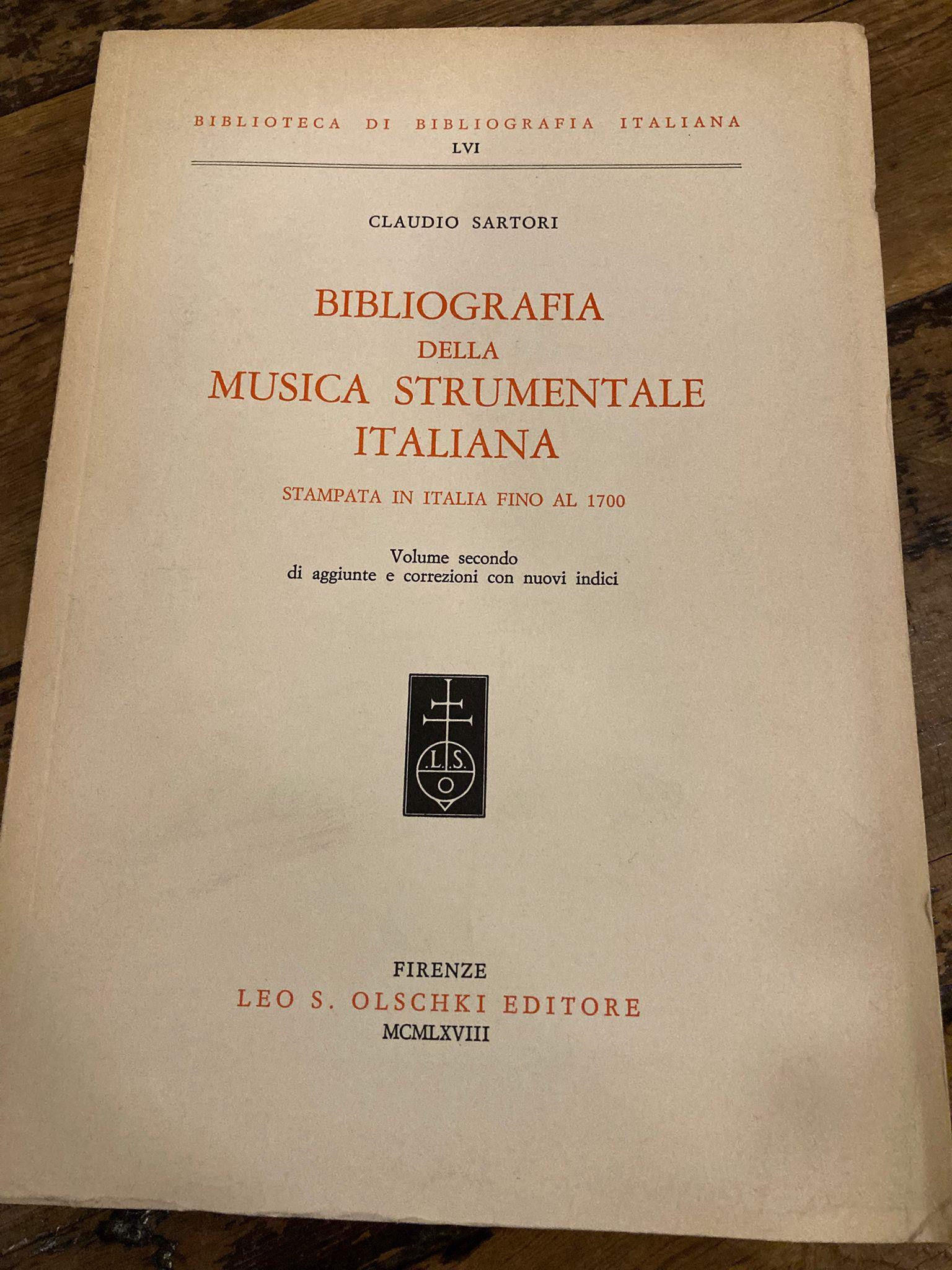 Bibliografia della Musica strumentale italiana. Volume SECONDO di aggiunte e correzioni con nuovi indici