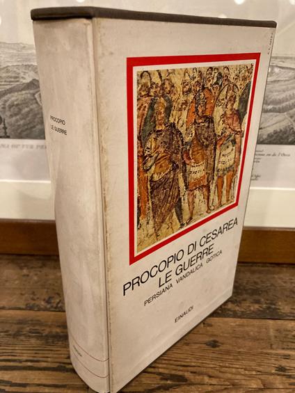Le guerre. Persiana, Vandalica, Gotica. A cura di Marcello Craveri. Introduzione diFilippo Maria Pontani - Procopio di Cesarea - copertina