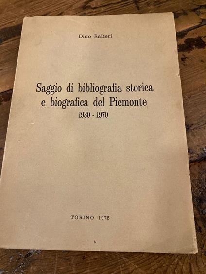 Saggio di bibliografia storica e biografica del Piemonte 1930-1970 - copertina