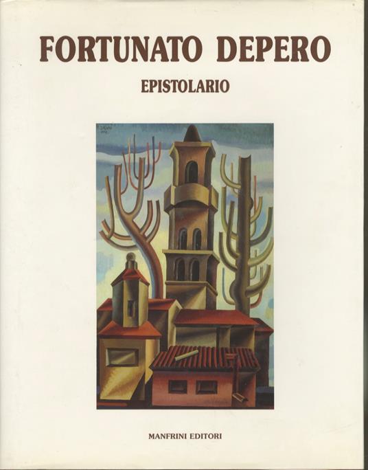 Fortunato Depero: la sala del Consiglio provinciale di Trento nelle lettere inedite al presidente dott. Remo Albertini - Talieno Manfrini - copertina