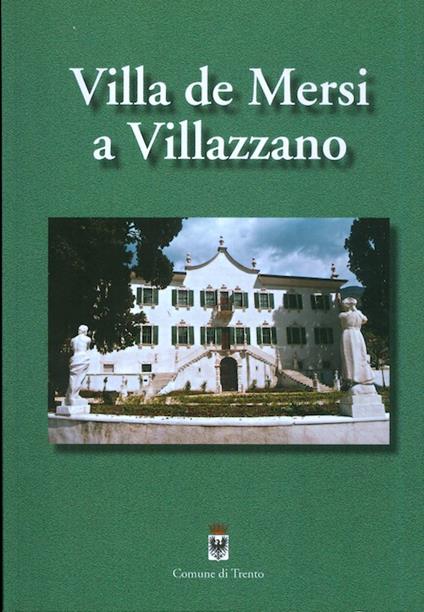 Villa de Mersi a Villazzano - copertina