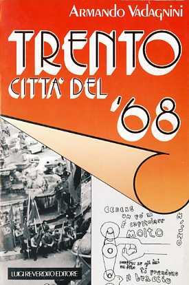Trento città del '68 - Armando Vadagnini - copertina