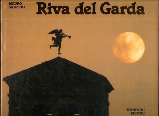 Riva del Garda - Mauro Grazioli - copertina
