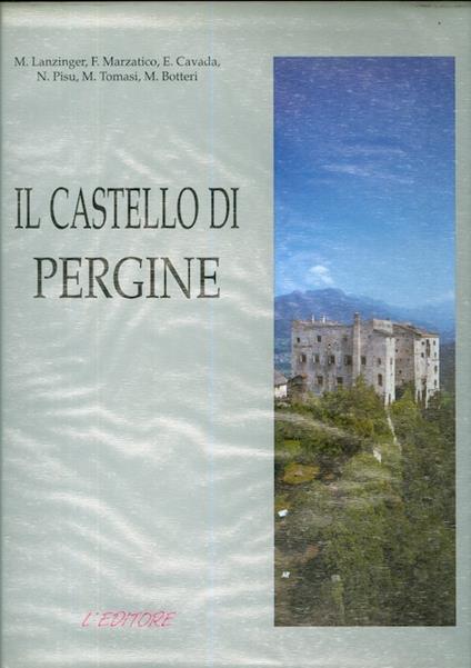 Il castello di Pergine. A cura di Giuseppe Berlanda - M. Lanzinger - copertina