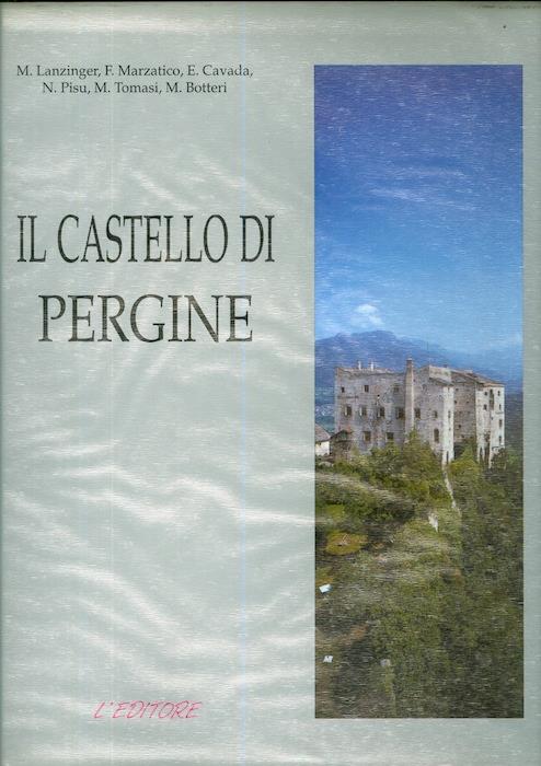 Il castello di Pergine. A cura di Giuseppe Berlanda - M. Lanzinger - copertina